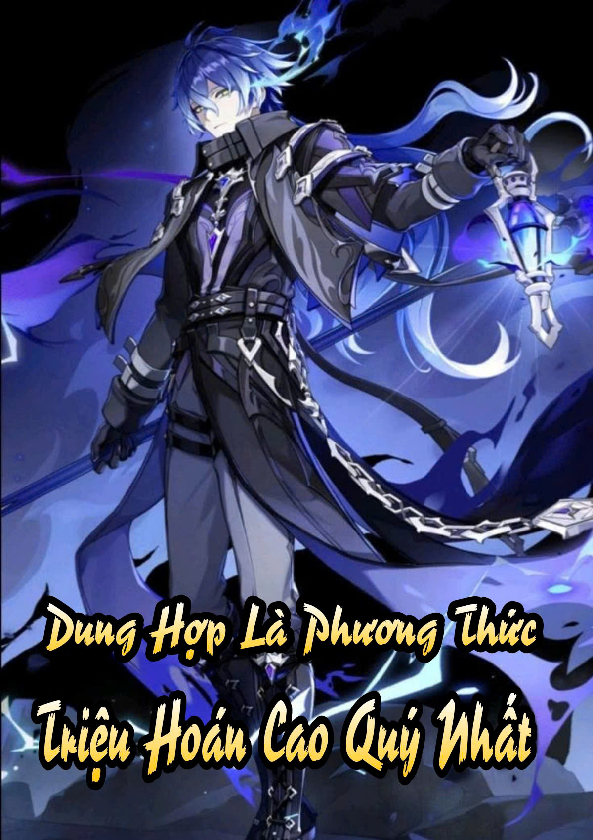 Dung Hợp Là Cao Quý Nhất Phương Thức Triệu Hoán !